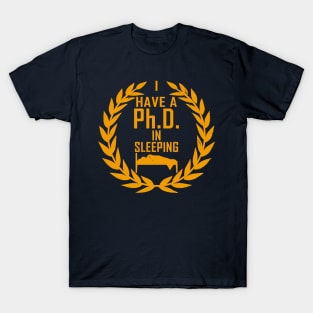 PhD In Sleeping Funny Lazy Award T-Shirt